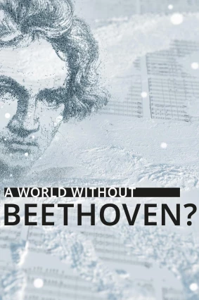 donde ver a world without beethoven?
