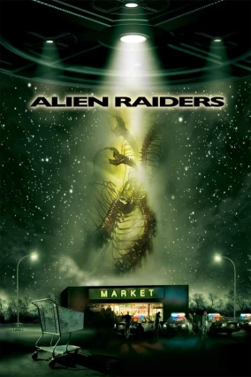 donde ver alien raiders (raw feed series)