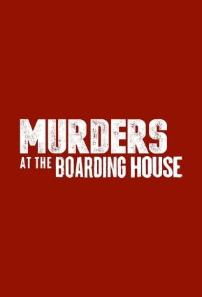 donde ver murders at the boarding house