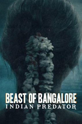 donde ver asesinos de la india: la bestia de bangalore
