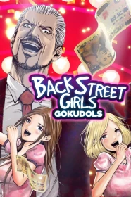 donde ver back street girls -gokudols-