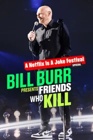 donde ver bill burr presents: friends who kill