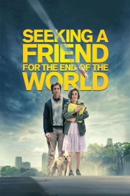 donde ver buscando un amigo para el fin del mundo (seeking a friend for the end of the world)