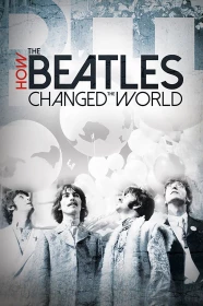 donde ver how the beatles changed the world