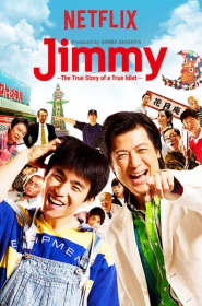 donde ver jimmy: the true story of a true idiot