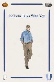 donde ver joe pera talks with you