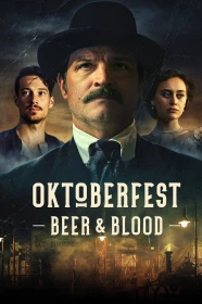 donde ver oktoberfest: cerveza y sangre
