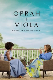 donde ver oprah + viola davis: un evento especial de netflix