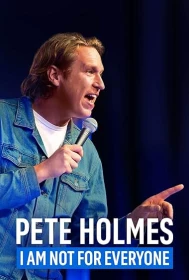 donde ver pete holmes: i am not for everyone