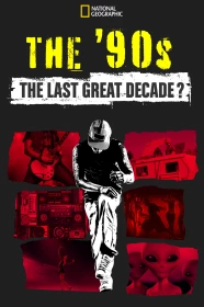 donde ver the 90s: the last great decade?