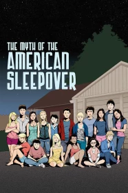 donde ver the myth of the american sleepover