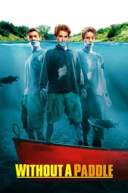 donde ver without a paddle