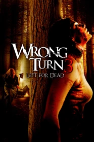 donde ver wrong turn 3: left for dead (unrated)