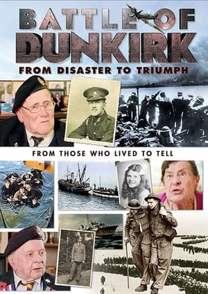 donde ver battle of dunkirk: from disaster to triumph