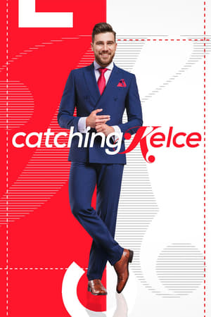 donde ver catching kelce
