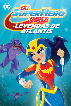 donde ver dc super hero girls: leyendas de atlantis