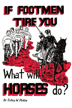 donde ver if footmen tire you, what will horses do?