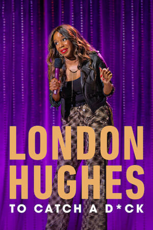 donde ver london hughes: to catch a d*ck