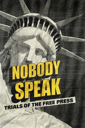 donde ver nobody speak: trials of the free press