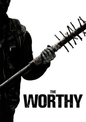 donde ver the worthy