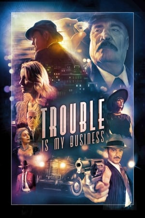 donde ver trouble is my business