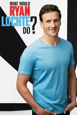 donde ver what would ryan lochte do?